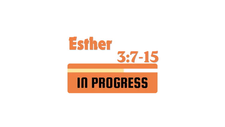 Esther 3:7-15